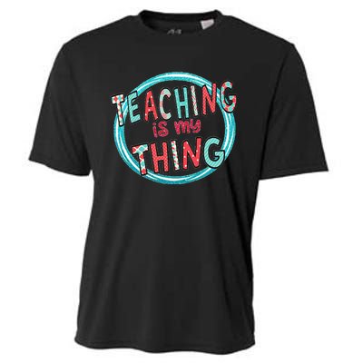 Funny Teaching Is My Thing Back To School Cooling Performance Crew T-Shirt