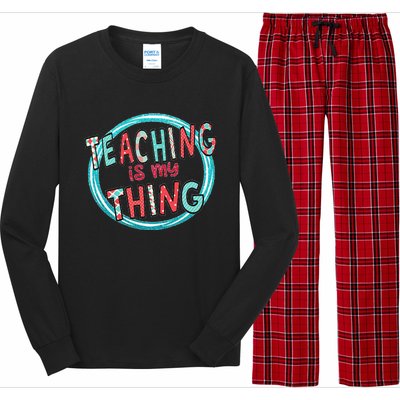 Funny Teaching Is My Thing Back To School Long Sleeve Pajama Set