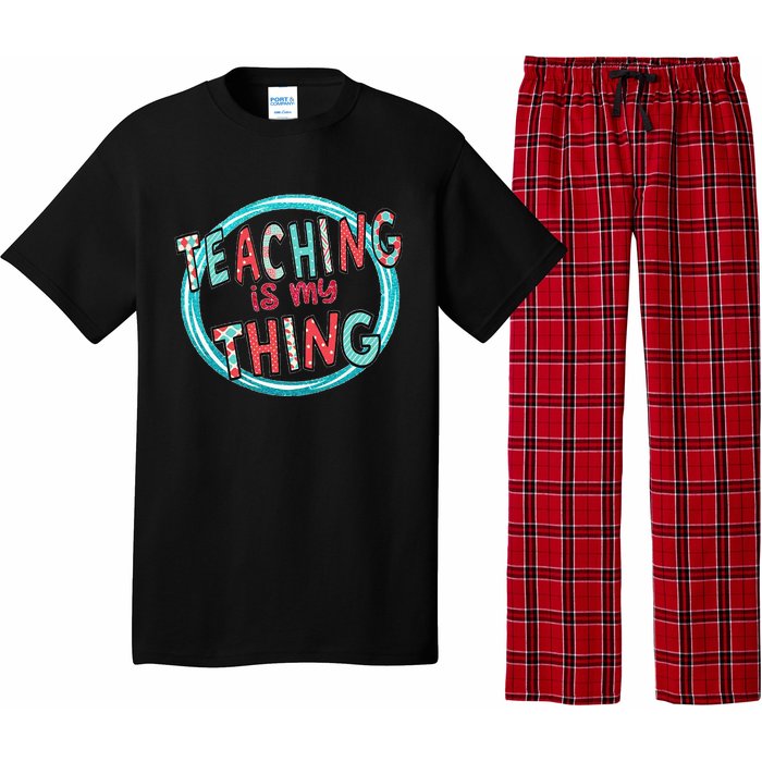 Funny Teaching Is My Thing Back To School Pajama Set