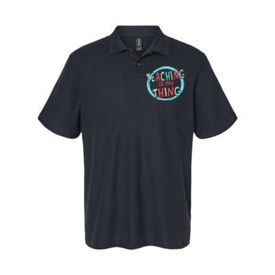 Funny Teaching Is My Thing Back To School Softstyle Adult Sport Polo