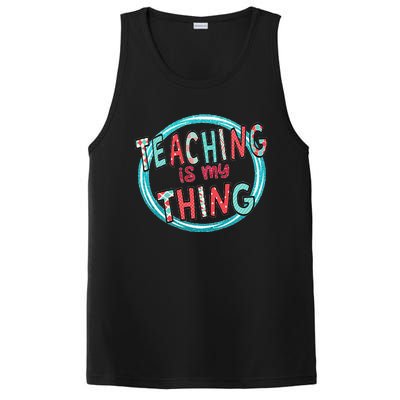 Funny Teaching Is My Thing Back To School PosiCharge Competitor Tank