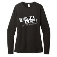 Funny Trump Is A Scab Womens CVC Long Sleeve Shirt