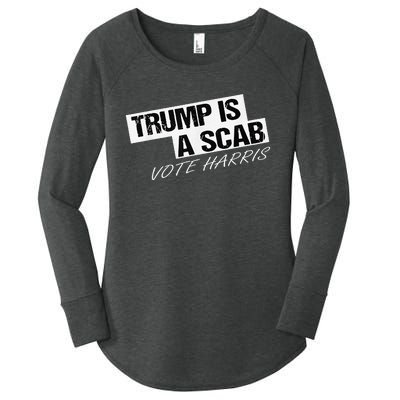 Funny Trump Is A Scab Women's Perfect Tri Tunic Long Sleeve Shirt