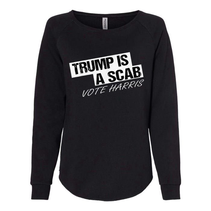 Funny Trump Is A Scab Womens California Wash Sweatshirt