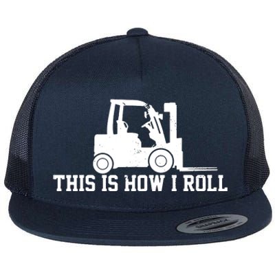 Forklift This Is How I Roll Vintage Gift Flat Bill Trucker Hat