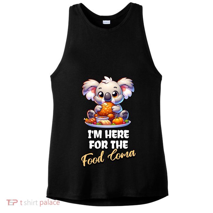 Funny Thanksgiving I’M Here For The Food Coma Food Lovers Funny Gift Ladies PosiCharge Tri-Blend Wicking Tank