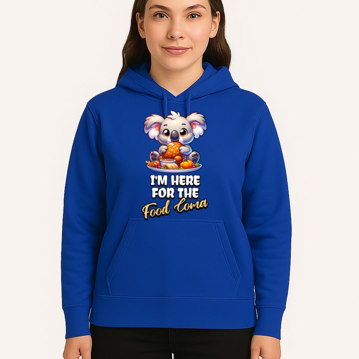 Funny Thanksgiving I’M Here For The Food Coma Food Lovers Funny Gift Hoodie