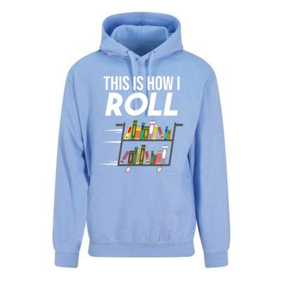 Funny This Is How I Roll Librarian Gift Cool Book Cart Joke Gift Unisex Surf Hoodie