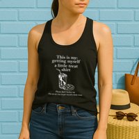 Funny This Is My Getting Myself A Little Treat Womens Tank Top