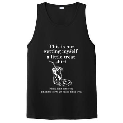Funny This Is My Getting Myself A Little Treat PosiCharge Competitor Tank
