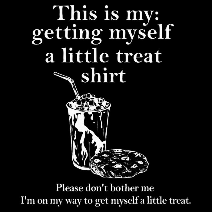 Funny This Is My Getting Myself A Little Treat Tank Top