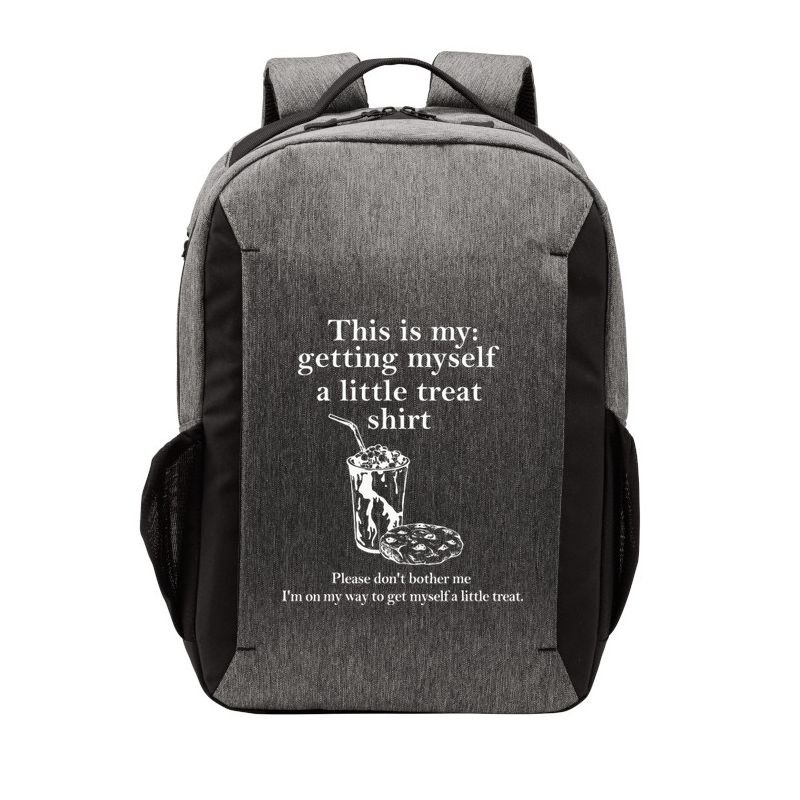 Funny This Is My Getting Myself A Little Treat Vector Backpack