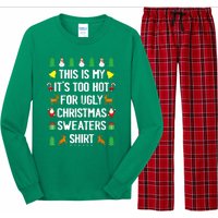 Funny This Is My Its Too Hot For Ugly Christmas Sweaters Long Sleeve Pajama Set