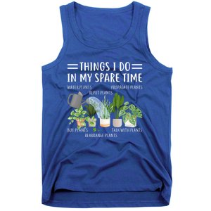 Funny Things I Do In My Spare Time Plant Gardener Gardening Funny Gift Tank Top