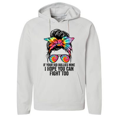 Funny Tees If Your Bullies Mine I Hope You Can Fight Too Gift Performance Fleece Hoodie