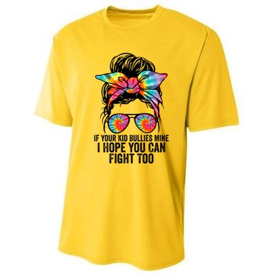 Funny Tees If Your Bullies Mine I Hope You Can Fight Too Gift Performance Sprint T-Shirt