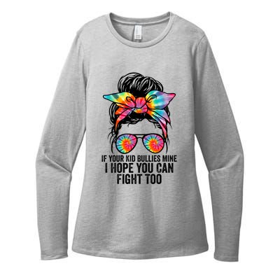 Funny Tees If Your Bullies Mine I Hope You Can Fight Too Gift Womens CVC Long Sleeve Shirt