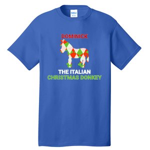 Funny The Italian Christmas Donkey Dominick The Donkey Gift Tall T-Shirt