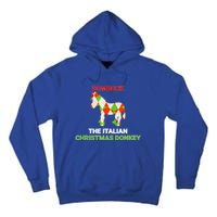 Funny The Italian Christmas Donkey Dominick The Donkey Gift Tall Hoodie