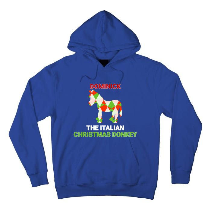 Funny The Italian Christmas Donkey Dominick The Donkey Gift Tall Hoodie