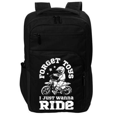 Forget Toys I Just Wanna Ride Dirt Bike Rider Motocross Impact Tech Backpack