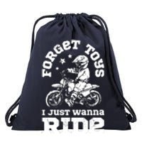 Forget Toys I Just Wanna Ride Dirt Bike Rider Motocross Drawstring Bag