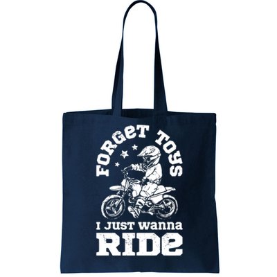 Forget Toys I Just Wanna Ride Dirt Bike Rider Motocross Tote Bag