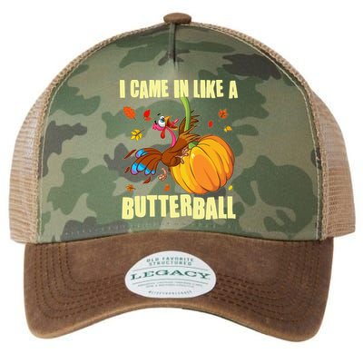 Funny Thanksgiving I Came In Like A Butterball Turkey Swinging On Pumpkin Legacy Tie Dye Trucker Hat
