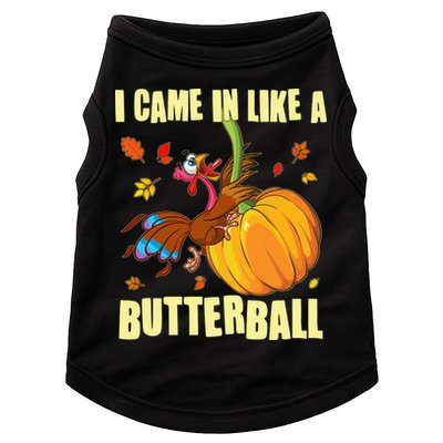 Funny Thanksgiving I Came In Like A Butterball Turkey Swinging On Pumpkin Doggie Tank