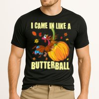 Funny Thanksgiving I Came In Like A Butterball Turkey Swinging On Pumpkin Cooling Performance Crew T-Shirt