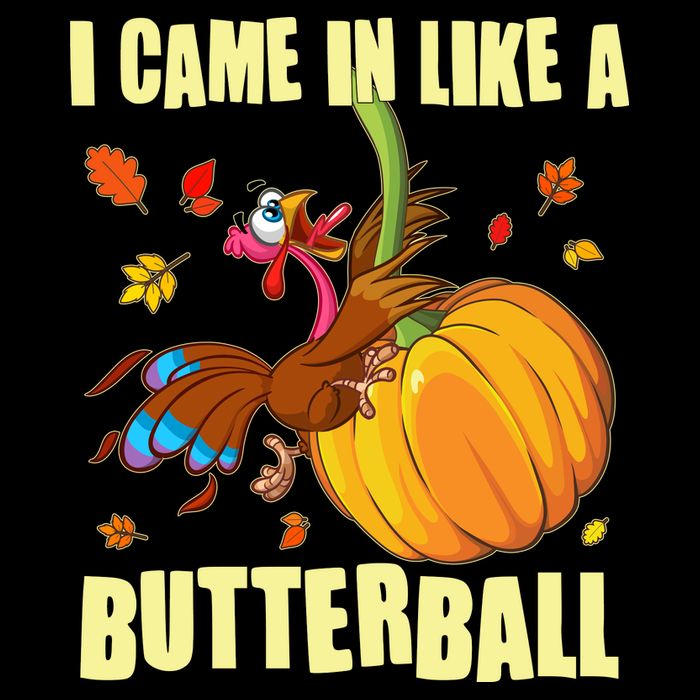 Funny Thanksgiving I Came In Like A Butterball Turkey Swinging On Pumpkin 16 in Basic Backpack