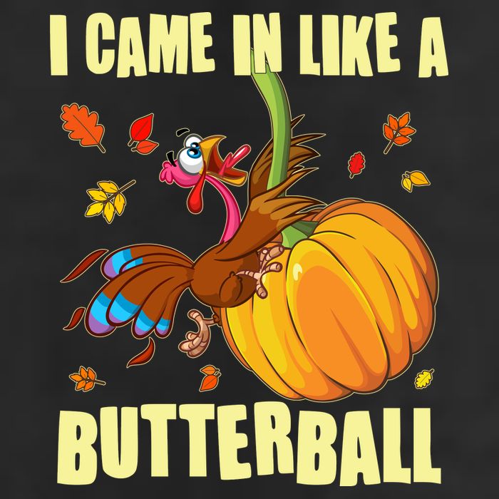 Funny Thanksgiving I Came In Like A Butterball Turkey Swinging On Pumpkin 25L Jumbo Tote