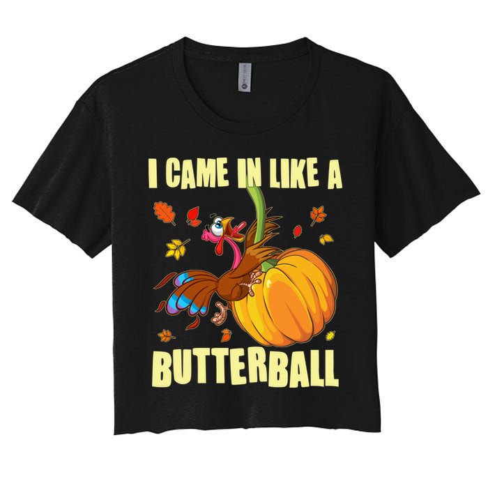 Funny Thanksgiving I Came In Like A Butterball Turkey Swinging On Pumpkin Crop Top