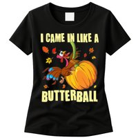 Funny Thanksgiving I Came In Like A Butterball Turkey Swinging On Pumpkin Womens T-Shirt