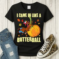 Funny Thanksgiving I Came In Like A Butterball Turkey Swinging On Pumpkin Womens T-Shirt