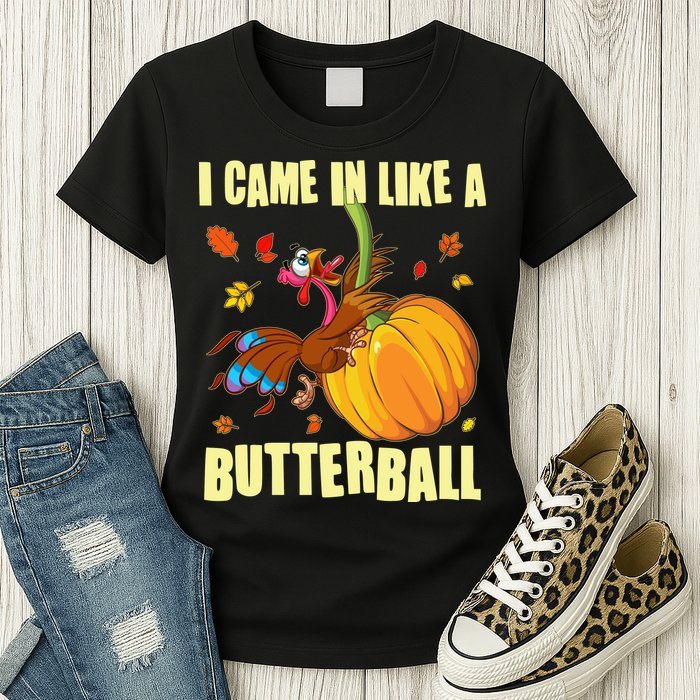 Funny Thanksgiving I Came In Like A Butterball Turkey Swinging On Pumpkin Womens T-Shirt