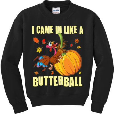 Funny Thanksgiving I Came In Like A Butterball Turkey Swinging On Pumpkin Kids Sweatshirt