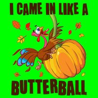 Funny Thanksgiving I Came In Like A Butterball Turkey Swinging On Pumpkin Ladies Essential Flowy Tank