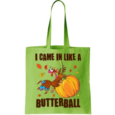 Funny Thanksgiving I Came In Like A Butterball Turkey Swinging On Pumpkin Bag