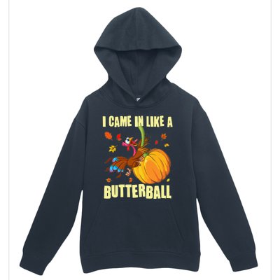 Funny Thanksgiving I Came In Like A Butterball Turkey Swinging On Pumpkin Urban Pullover Hoodie