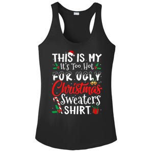 Funny This Is My Its Too Hot For Ugly Christmas Sweaters Xmas Gift Ladies PosiCharge Competitor Racerback Tank