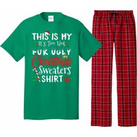 Funny This Is My Its Too Hot For Ugly Christmas Sweaters Xmas Gift Pajama Set