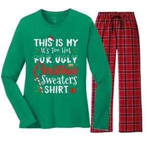 Funny This Is My Its Too Hot For Ugly Christmas Sweaters Xmas Gift Women's Long Sleeve Flannel Pajama Set 