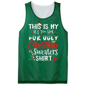 Funny This Is My Its Too Hot For Ugly Christmas Sweaters Xmas Gift Mesh Reversible Basketball Jersey Tank