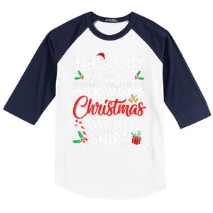 Funny This Is My Its Too Hot For Ugly Christmas Sweaters Xmas Gift Baseball Sleeve Shirt