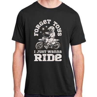 Forget Toys I Just Wanna Ride Adult ChromaSoft Performance T-Shirt