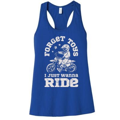 Forget Toys I Just Wanna Ride Women's Racerback Tank