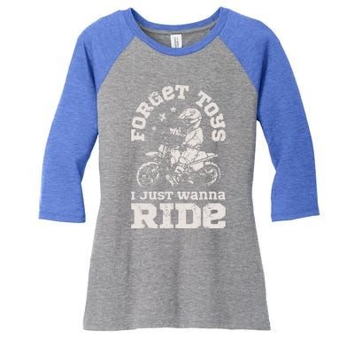 Forget Toys I Just Wanna Ride Women's Tri-Blend 3/4-Sleeve Raglan Shirt