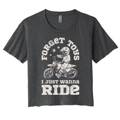 Forget Toys I Just Wanna Ride Women's Crop Top Tee