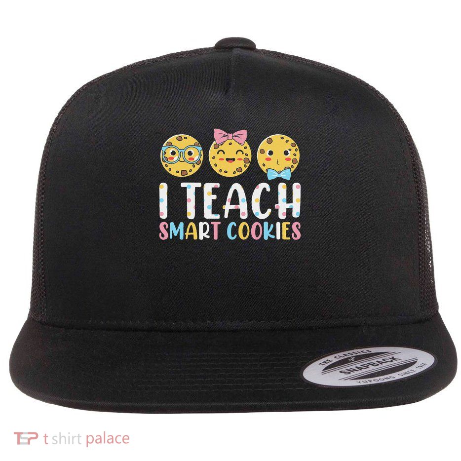 Funny Teacher I Teach Smart Cookies Flatbill Hat